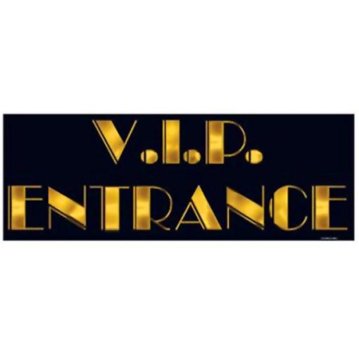 VIP Entrance Sign