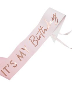 Pink & Rose Gold It's My Birthday Sash