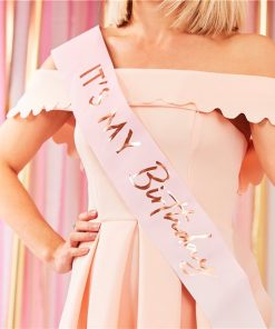 Pink & Rose Gold It's My Birthday Sash