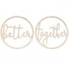 Better Together Wooden Hoop Decorations