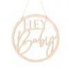 Botanical Baby Shower Themed Wooden Hey Baby Sign Decoration - 36cm