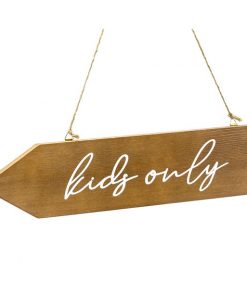 Wooden Kids Only Sign
