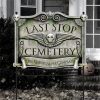 Halloween Last Stop Cemetery Sign