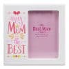 Mothers Day Best Mum Photo Frame