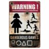 Dangerous Games Sign